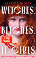 Endler_Witches, Bitches, It-Girls